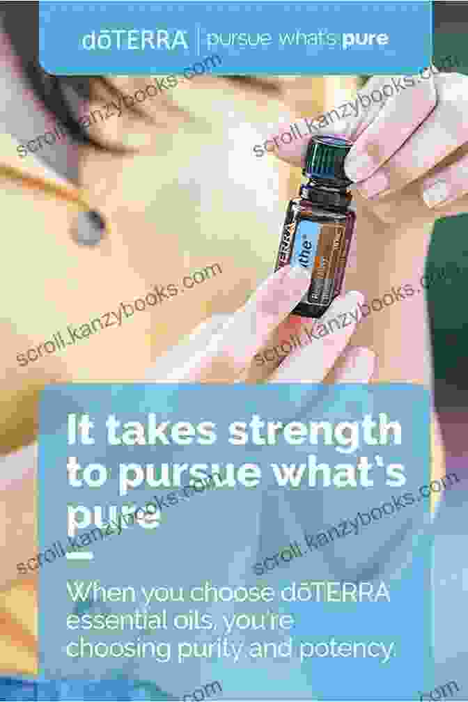 A Bottle Of Doterra Essential Oil, Representing The Brand's Commitment To Purity And Quality The EssentialYoga Program E Book: Creating Monthly Workshops Introducing DoTERRA Essential Oils