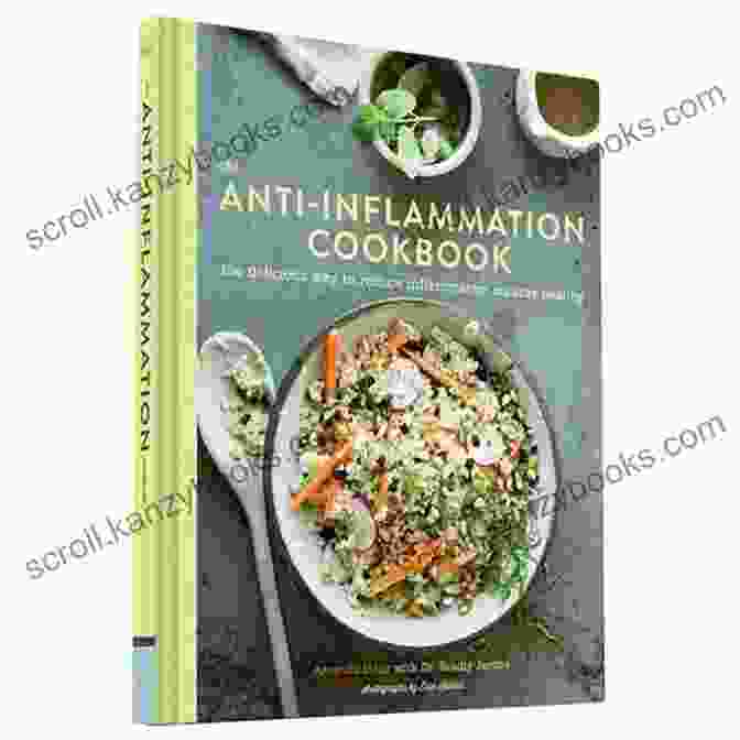 An Anti Inflammatory Diet Guide And Cookbook Cover Featuring A Vibrant Spread Of Fruits, Vegetables, And Herbs The Top Utmost 21 Days Effectives Meal Prep Cookbook: An Anti Inflammatory Diet Guide And Cookbook