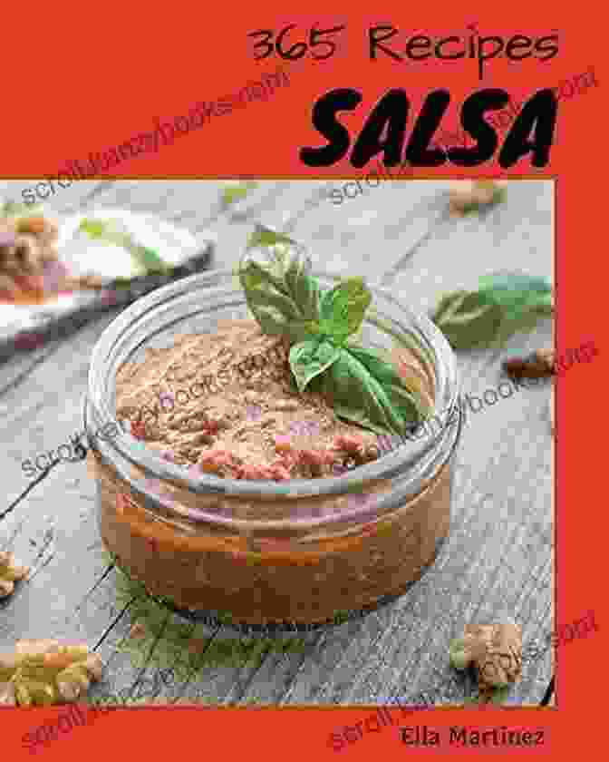 Avocado Salsa Salsa 365: Enjoy 365 Days With Amazing Salsa Recipes In Your Own Salsa Cookbook (Mexican Salsa Cookbook Salsa Canning Cookbook Salsa Verde Recipe Canning Recipe Book) 1 (Cheese Appetizer)