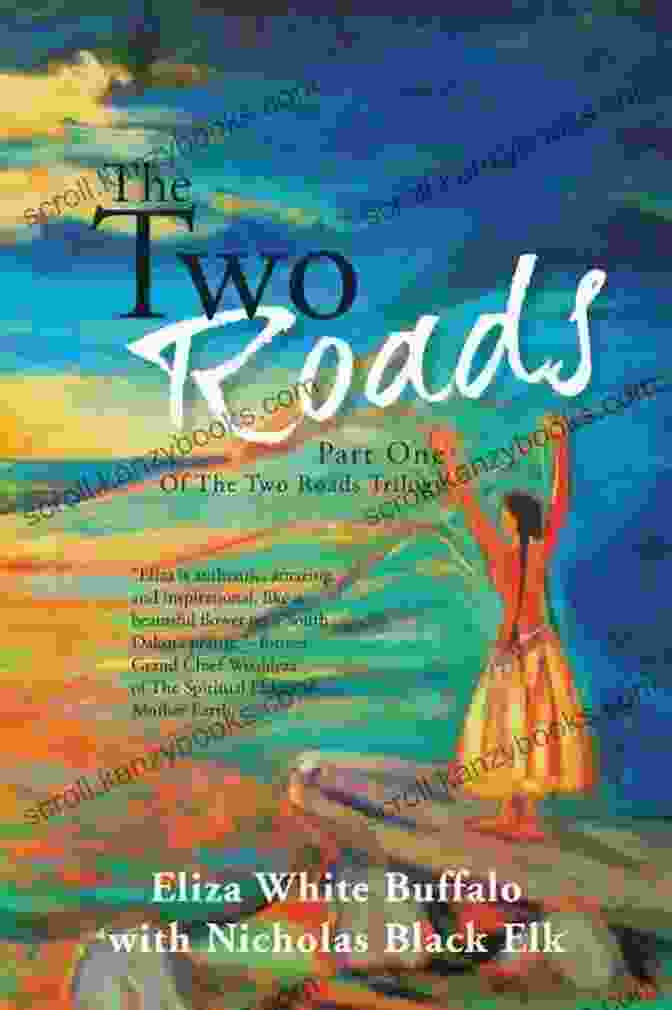 Cover Of Part One Of The Two Roads Trilogy, Featuring A Swirling Vortex Of Colors And Ethereal Landscapes The Two Roads: Part One Of The Two Roads Trilogy