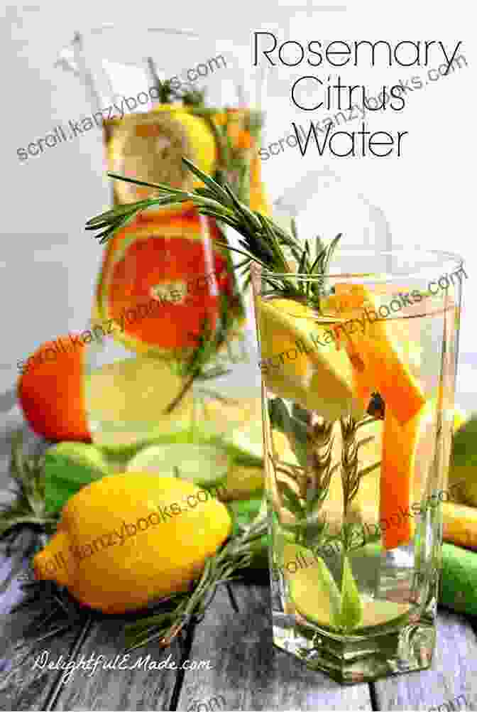 Rosemary Infused Water The Flavors Of Rosemary: 50 Different Ways To Rosemary