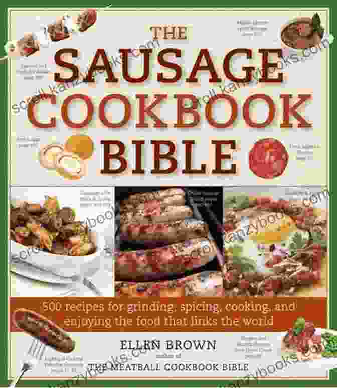 Sausage Cookbook Bible 500 Recipes For Cooking Sausage Sausage Cookbook Bible: 500 Recipes For Cooking Sausage