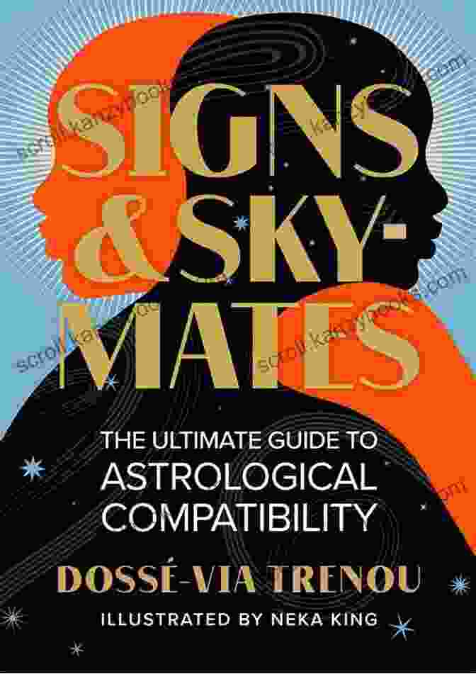 Signs Skymates Book Cover Signs Skymates: The Ultimate Guide To Astrological Compatibility