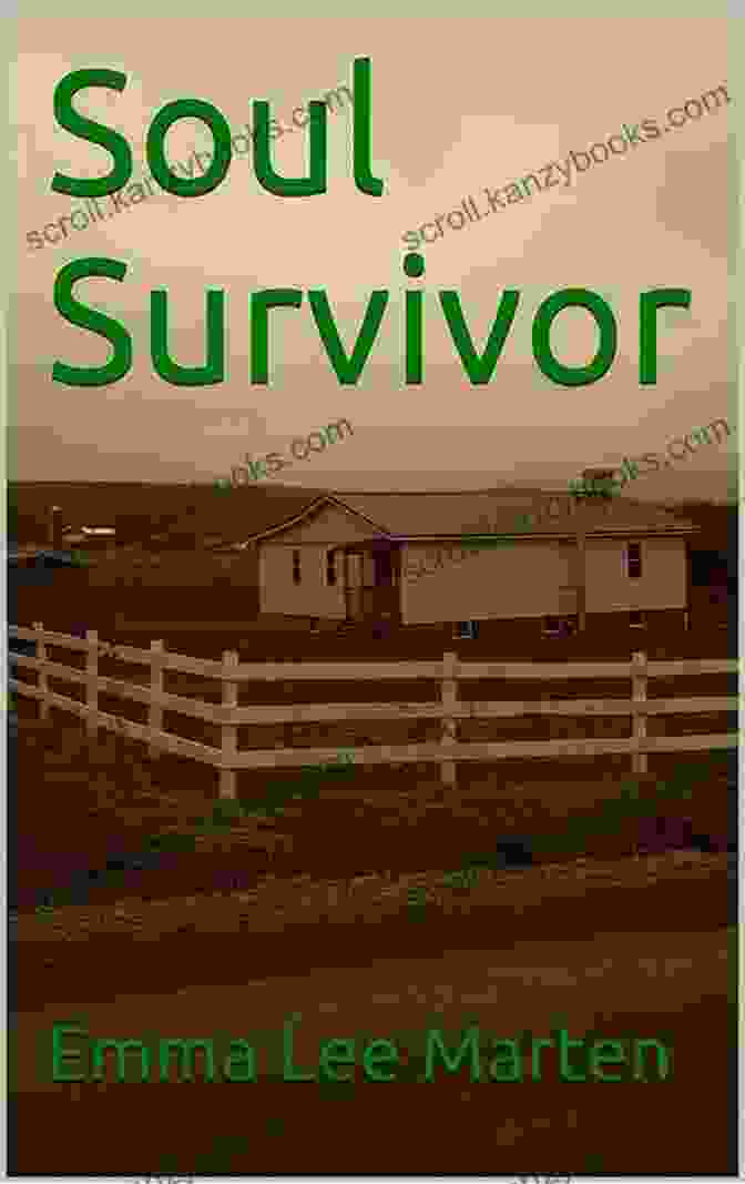 Soul Survivor Book Cover By Emma Lee Marten Soul Survivor Emma Lee Marten