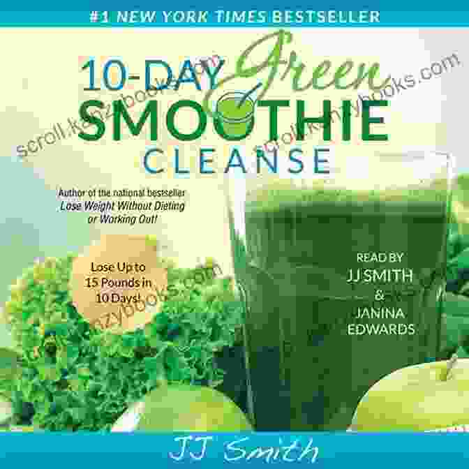 The Smoothie Cleanse Book Cover The Smoothie Cleanse Book: Healthy Recipes Including Green And Colorful Smoothies For Weight Loss +10 Day Detox Plan