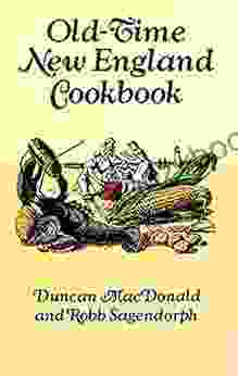 Old Time New England Cookbook Duncan MacDonald