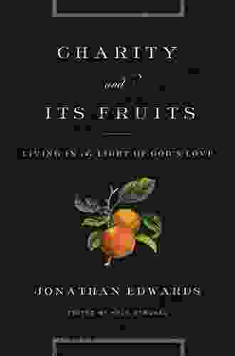 Charity And Its Fruits Emily R King