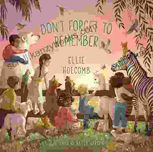 Don T Forget To Remember Ellie Holcomb