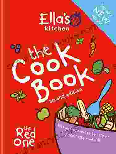 Ella S Kitchen: The Cookbook: The Red One