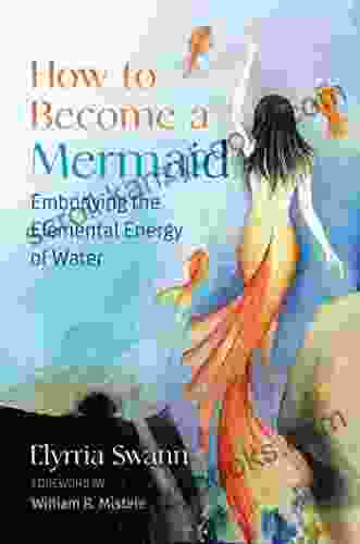 How To Become A Mermaid: Embodying The Elemental Energy Of Water