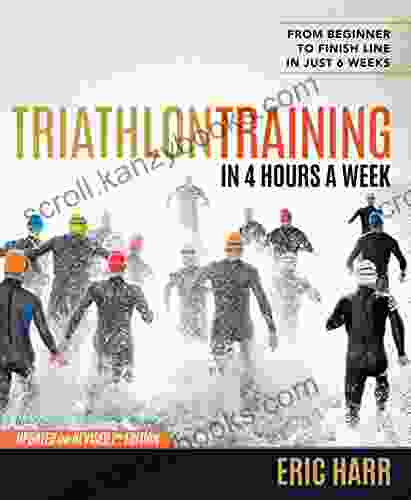 Triathlon Training In 4 Hours A Week: From Beginner To Finish Line In Just 6 Weeks