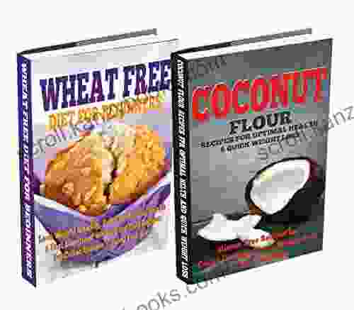 Wheat Free Diet: Coconut: Gluten Free Cookbook Wheat Free Recipes Gluten Free Recipes For Paleo Free Diet Celiac Diet Wheat Belly (Lose Belly Fat Diet Natural Weight Loss Baking Recipes)