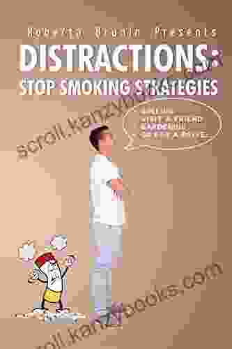 Distractions: Stop Smoking Strategies Dylan Evans