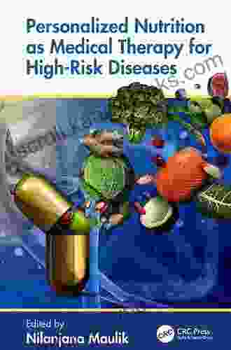 Personalized Nutrition As Medical Therapy For High Risk Diseases