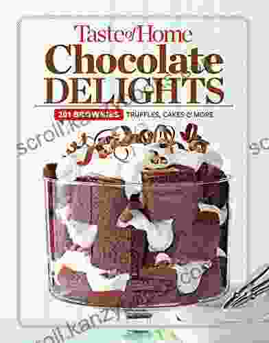 Taste Of Home Chocolate Delights: 201 Brownies Truffles Cakes And More (TOH 201 Series)