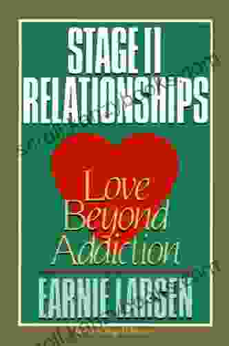 Stage II Relationships: Love Beyond Addiction