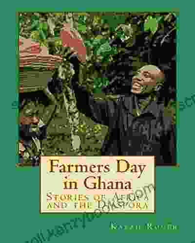 Farmers Day in Ghana: Stories of Africa and the Diaspora