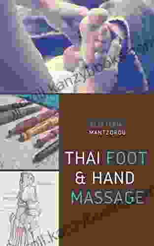 Thai Foot Hand Massage: A complete guide