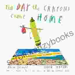 The Day The Crayons Came Home