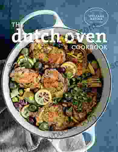 The Dutch Oven Cookbook Emily Von Euw