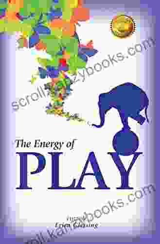 The Energy Of Play (The Energy I 7)