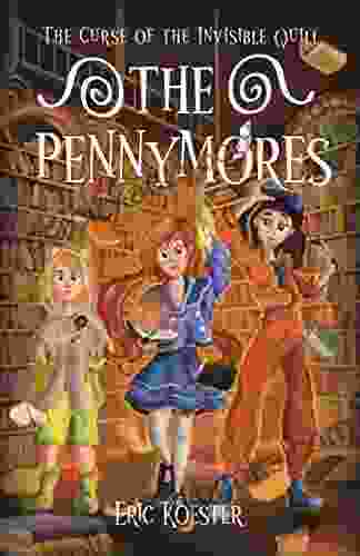 The Pennymores And The Curse Of The Invisible Quill