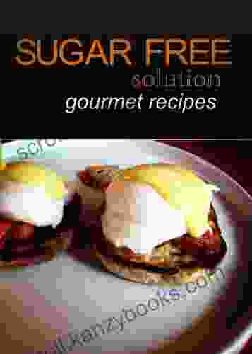 Sugar Free Solution Gourmet recipes