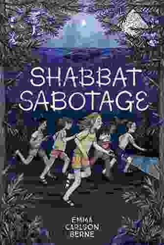 Shabbat Sabotage Emma Carlson Berne