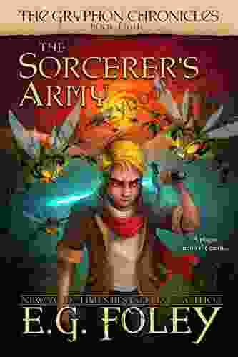 The Sorcerer S Army (The Gryphon Chronicles 8)