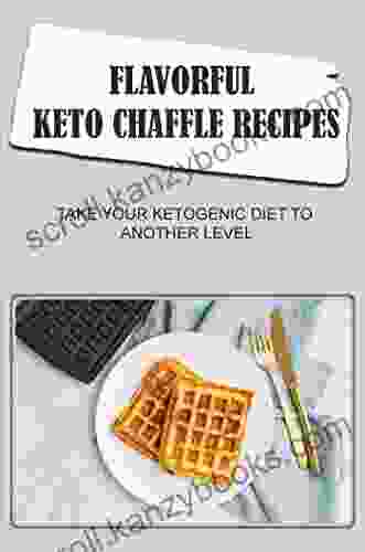 Flavorful Keto Chaffle Recipes: Take Your Ketogenic Diet To Another Level