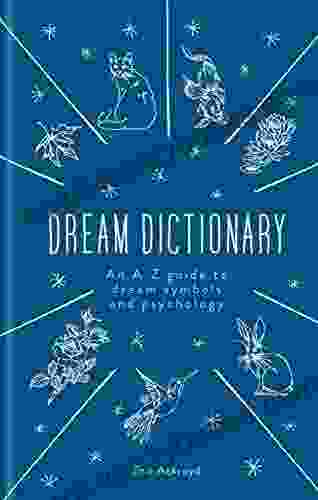 A Dictionary Of Dream Symbols: With An Introduction To Dream Psychology