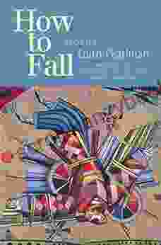 How to Fall: Stories (Mary Mccarthy Prize in Short Fiction)