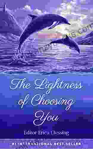 The Lightness Of Choosing You