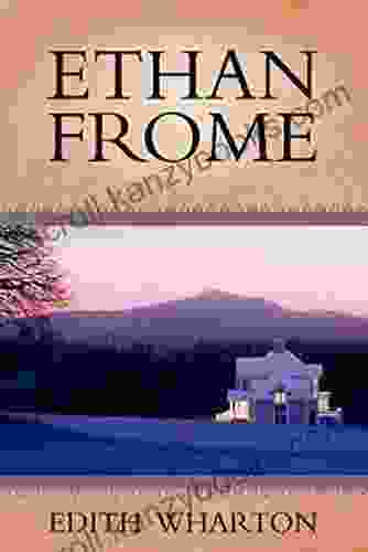 Ethan Frome (Annotated) Edith Wharton