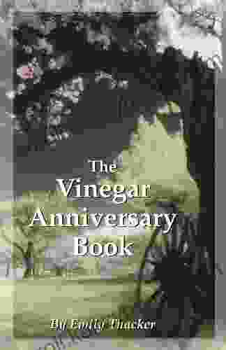 The Vinegar Anniversary Emily Thacker