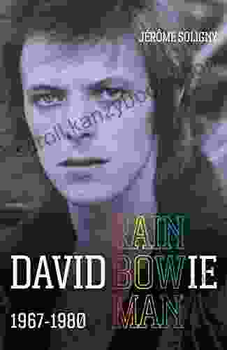 David Bowie Rainbowman: 1967 1980 Elisabeth Elliot