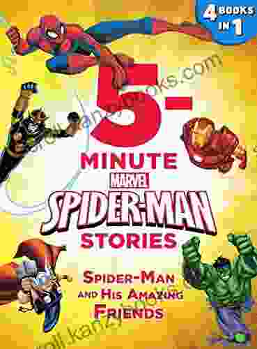 5 Minute Spider Man Stories: Spider Man And His Amazing Friends: 4 In 1 (5 Minute Stories)