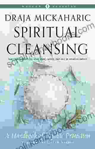 Spiritual Cleansing: A Handbook Of Psychic Protection (Weiser Classics Series)