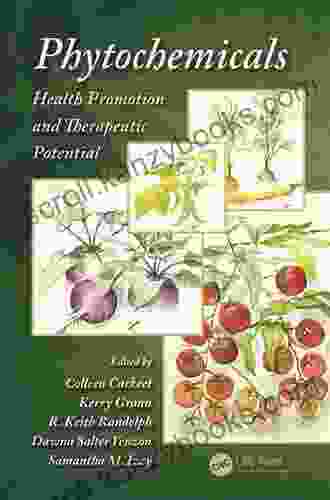 Phytochemicals: Health Promotion And Therapeutic Potential