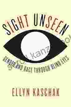 Sight Unseen: Gender And Race Through Blind Eyes