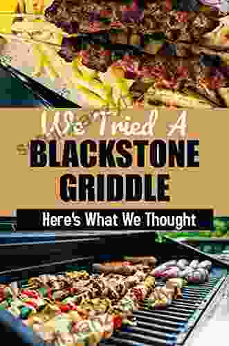 We Tried A Blackstone Griddle: Here S What We Thought: Easy Electric Griddle Recipes