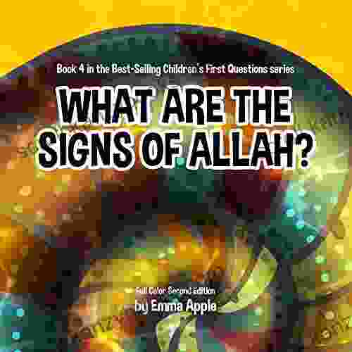 What Are The Signs Of Allah? (Children S First Questions 4)