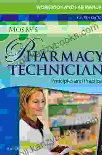 Workbook And Lab Manual For Mosby S Pharmacy Technician E Book: Principles And Practice